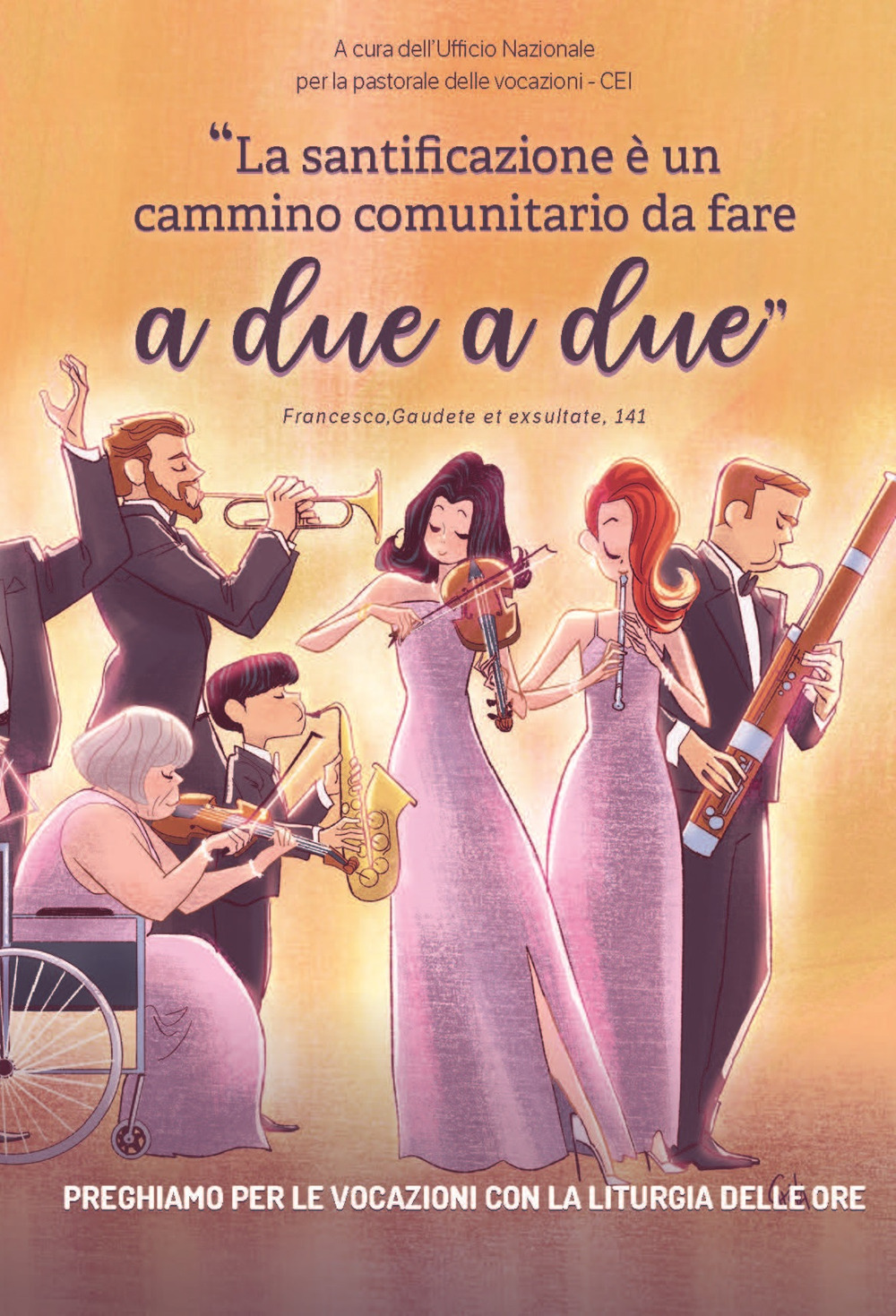 Preghiamo per le vocazioni con la liturgia delle ore. A due a due