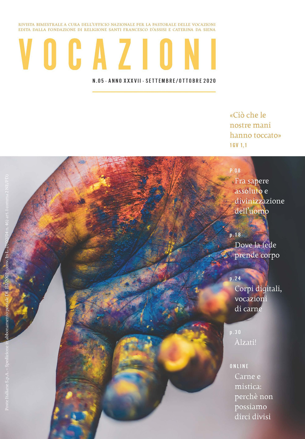 Vocazioni. Vol. 5: Ciò che le nostre mani hanno toccato