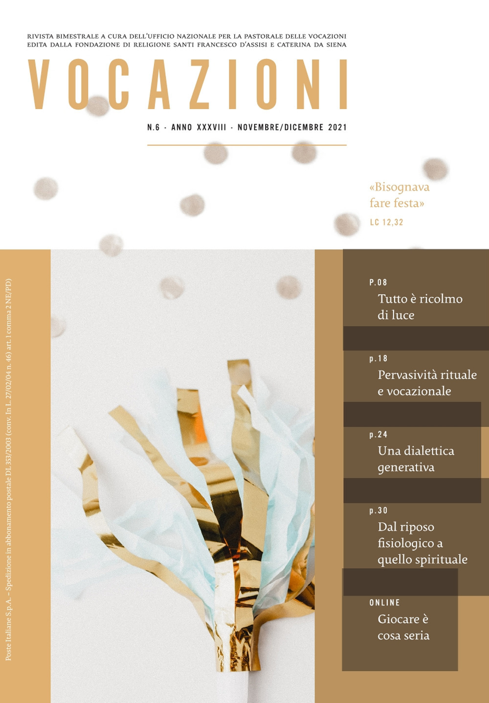 Vocazioni. Vol. 6: Bisognava fare festa (Lc.12,32)