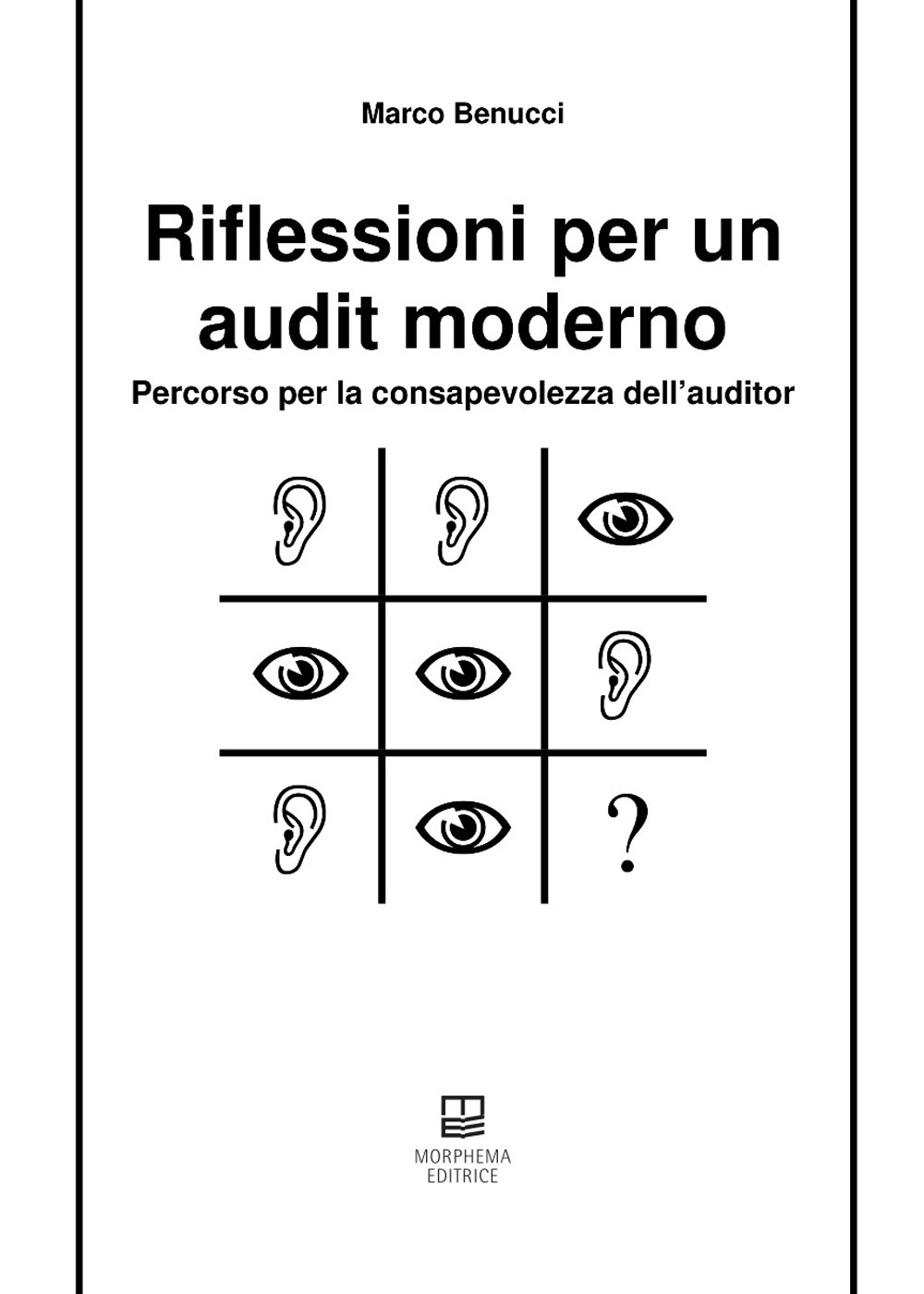 Riflessioni per un audit moderno. Percorso per la consapevolezza dell’auditor