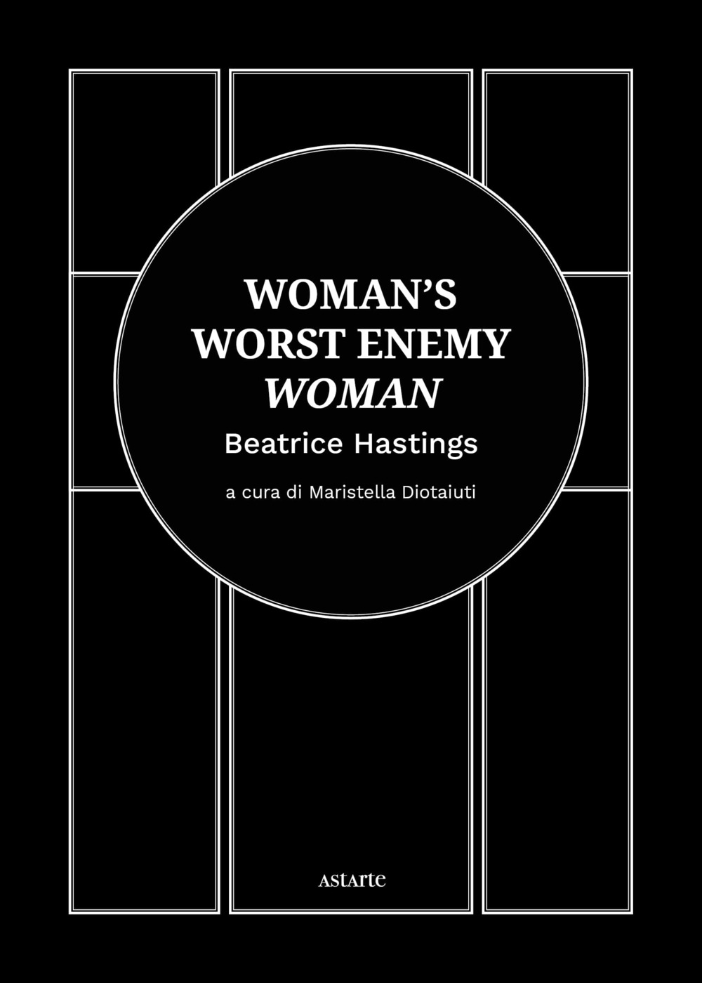 Woman's worst enemy: woman. Ediz. italiana e inglese