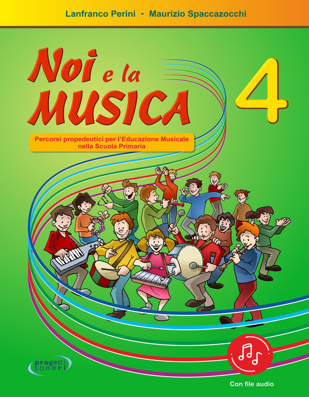 Noi e la musica. Percorsi propedeutici per l'insegnamento della musica nella scuola primaria. Vol. 4