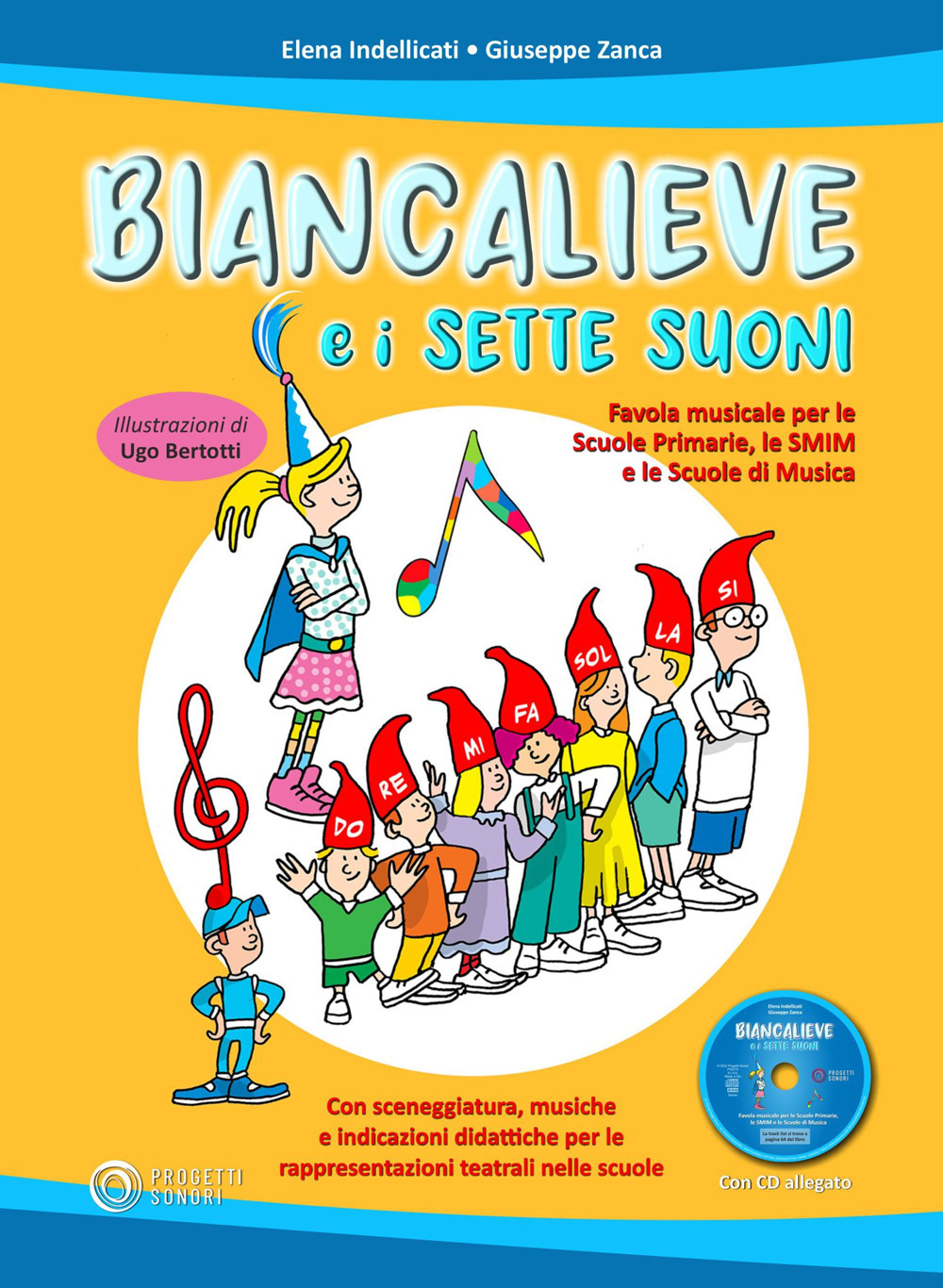 Biancalieve e i sette suoni. Favola musicale