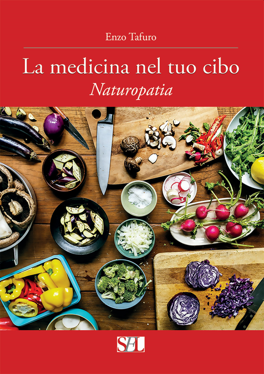 La medicina nel tuo cibo. Naturopatia