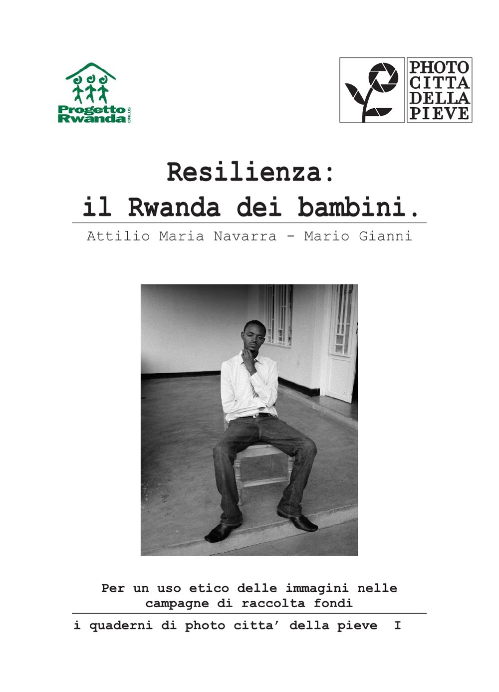Resilienza: il Rwanda dei bambini. Per un uso etico delle immagini nelle campagne di raccolta fondi