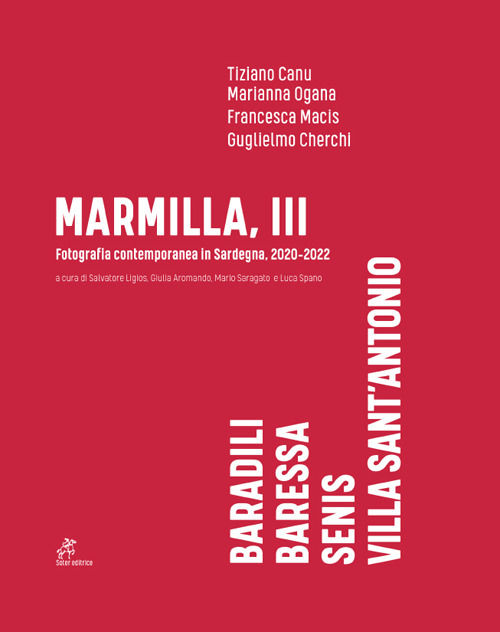 Marmilla III. Fotografia contemporanea in Sardegna (2020-2022)