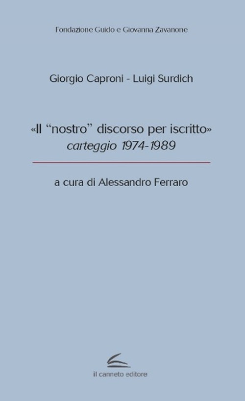 «Il “nostro” discorso per iscritto», carteggio 1974-1989