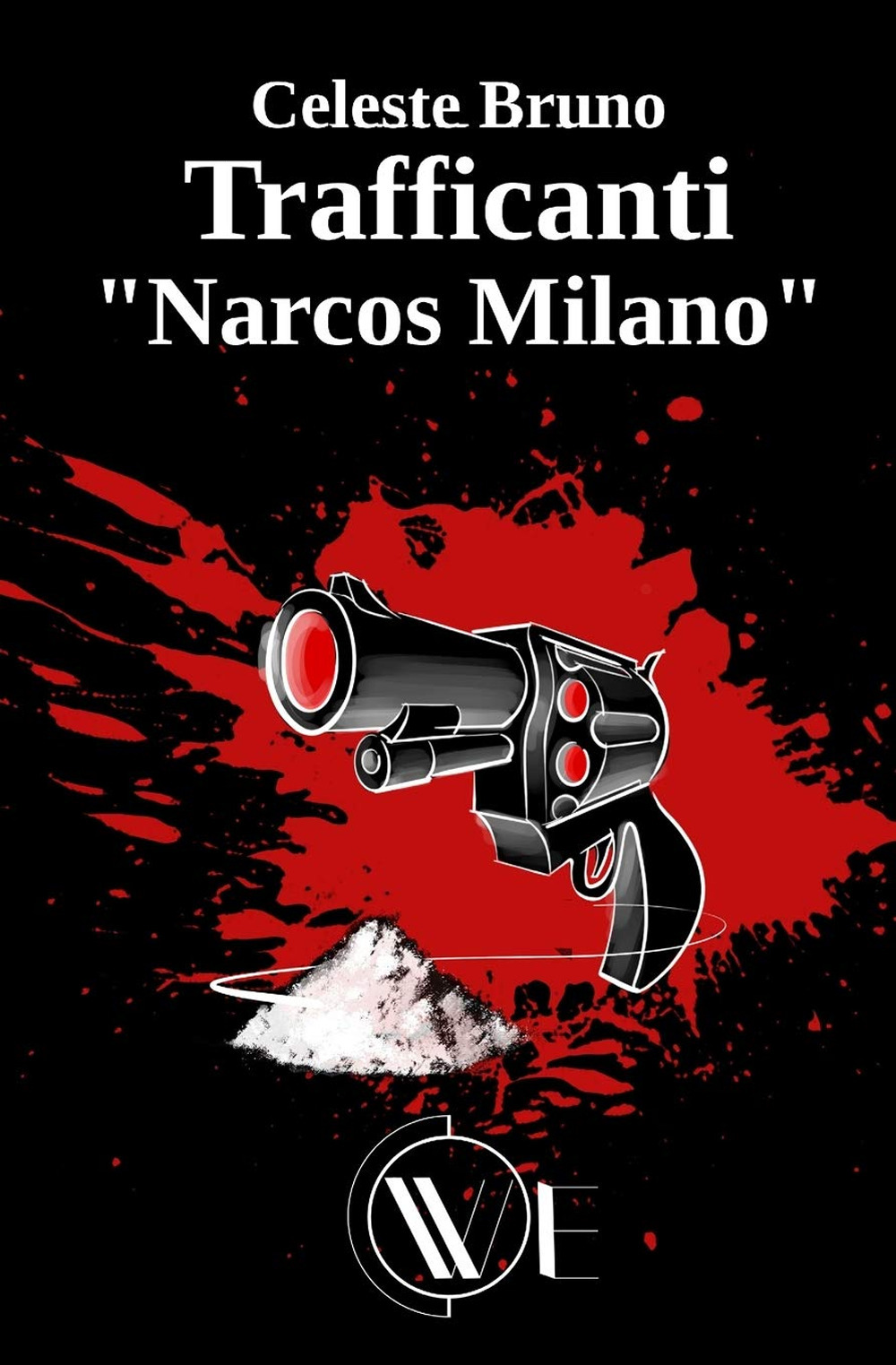 Trafficanti «Narcos Milano»