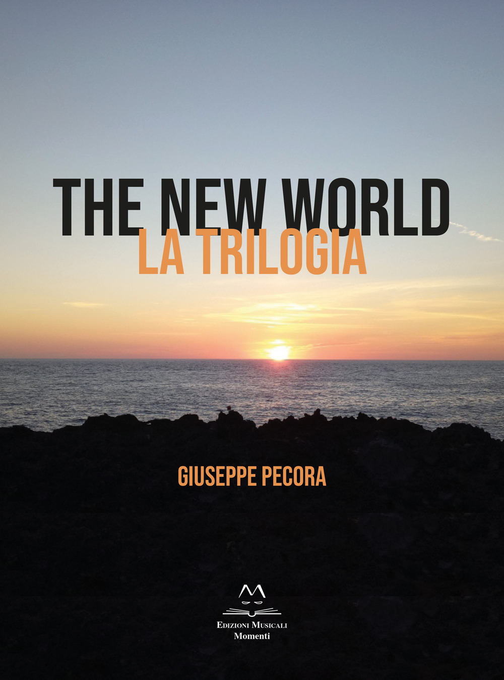 The new world. La trilogia