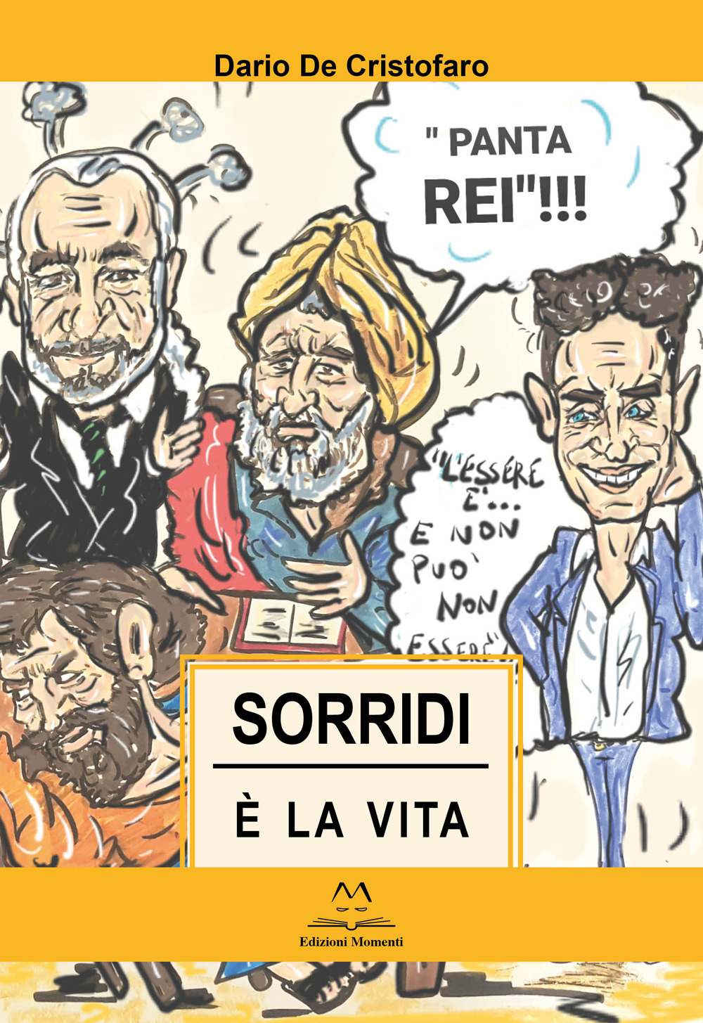 Sorridi, è la vita