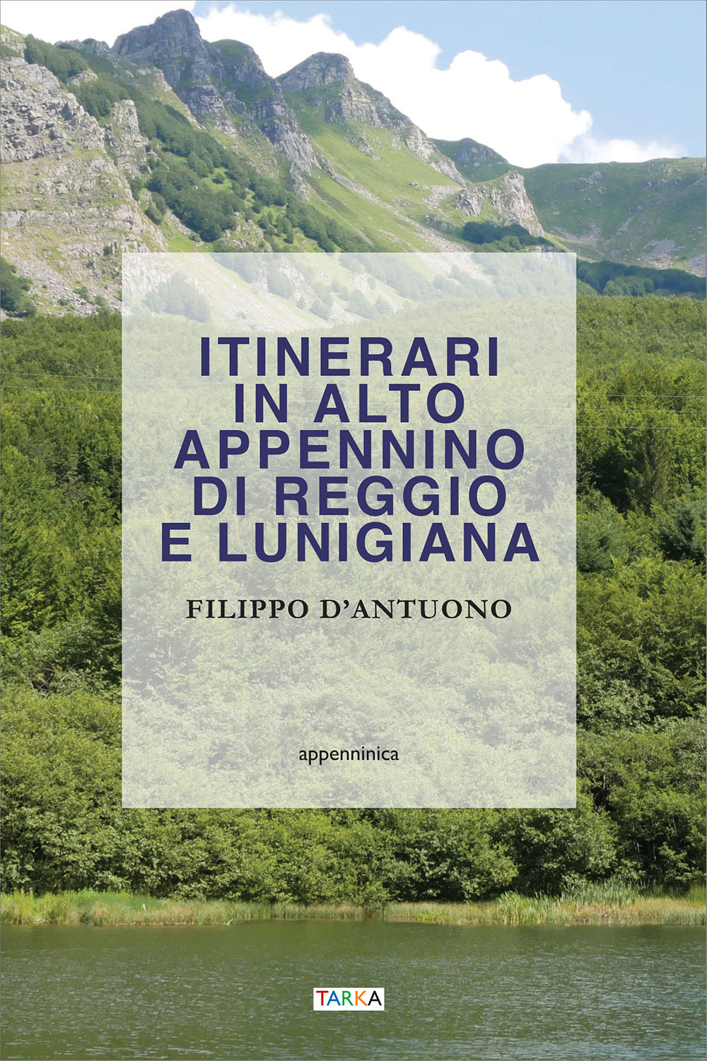 Itinerari in alto Appennino di Reggio e Lunigiana