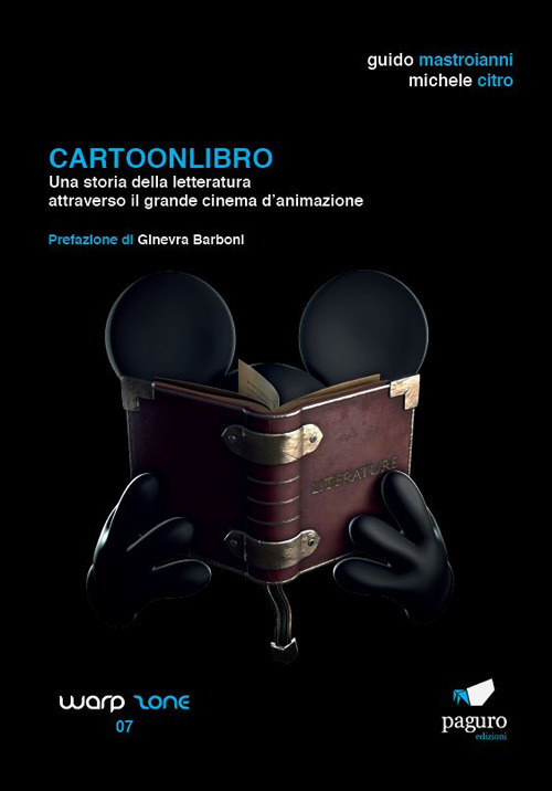 Cartoonlibro. Una storia della letteratura attraverso il grande cinema d'animazione