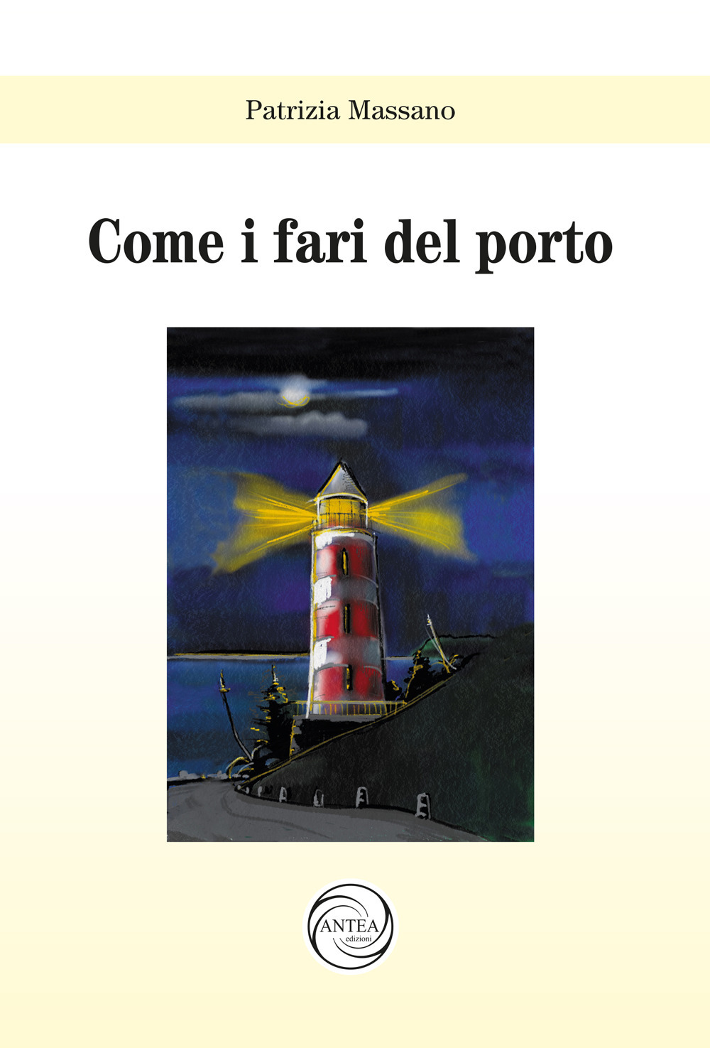 Come i fari del porto