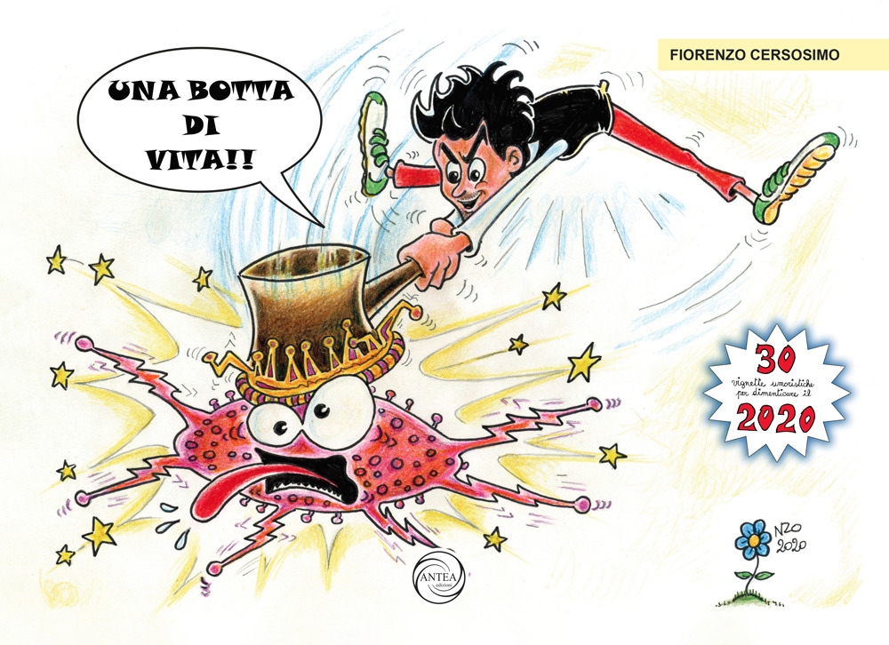 Una botta di vita. 30 vignette umoristiche per dimenticare il 2020