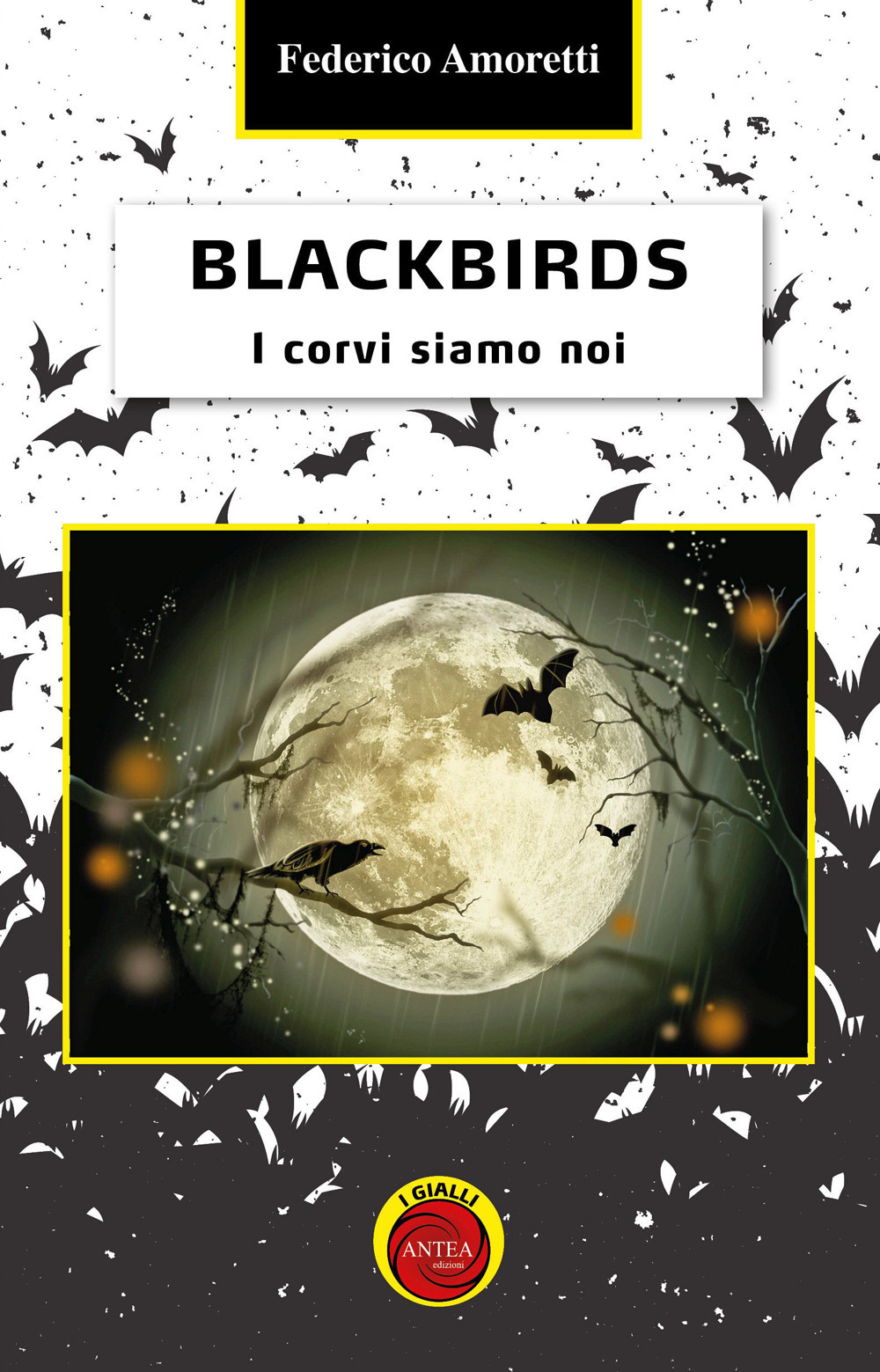 Blackbirds. I corvi siamo noi
