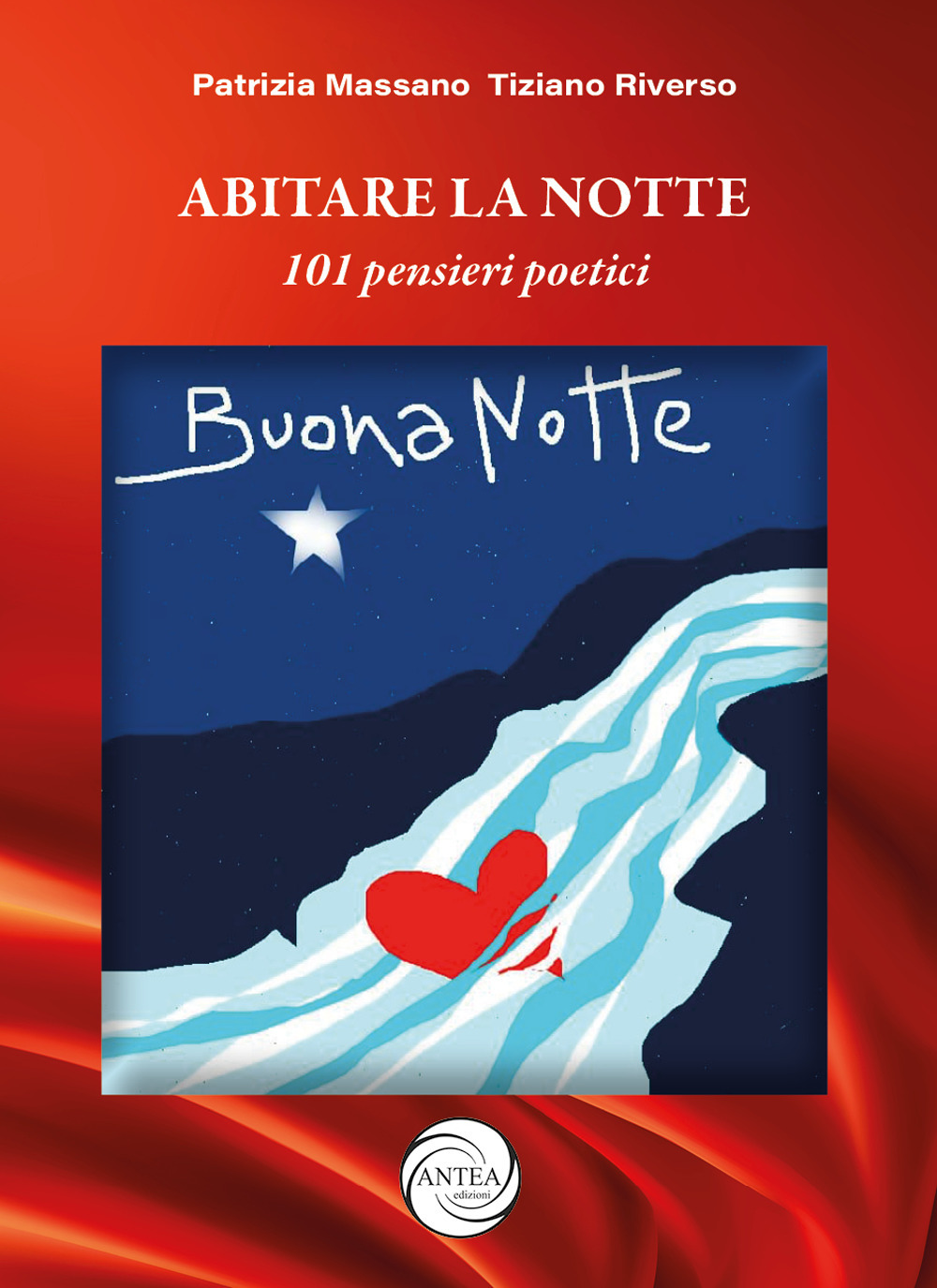 Abitare la notte. 101 pensieri poetici e immagini