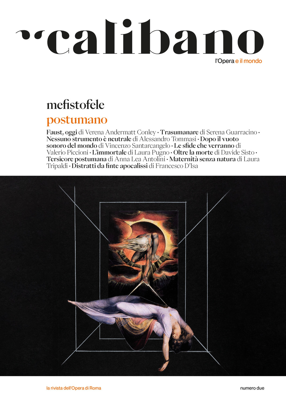 Calibano. L'Opera e il mondo. Vol. 2: Mefistofele. Postumano