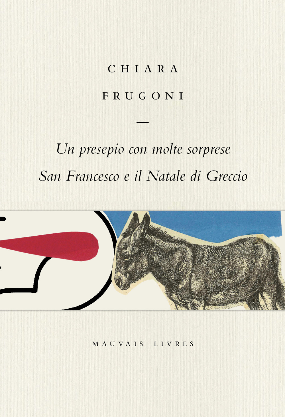 Un presepio con molte sorprese. San Francesco e il Natale di Greccio