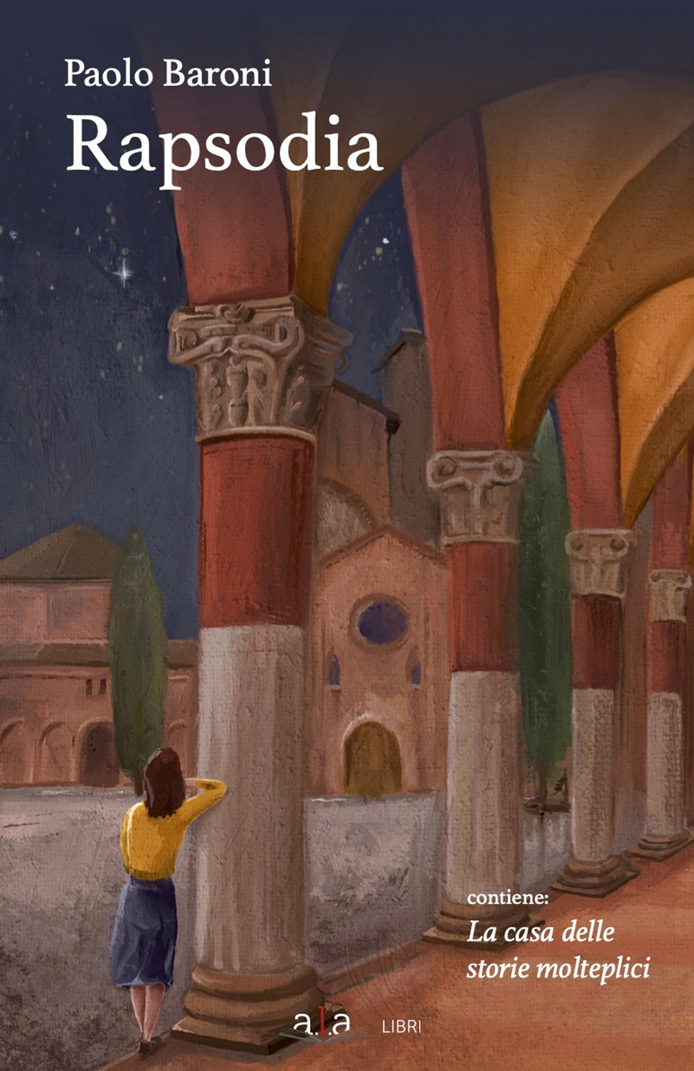 Rapsodia. La casa delle storie molteplici