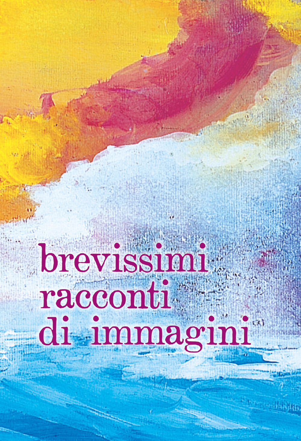 Brevissimi racconti di immagini
