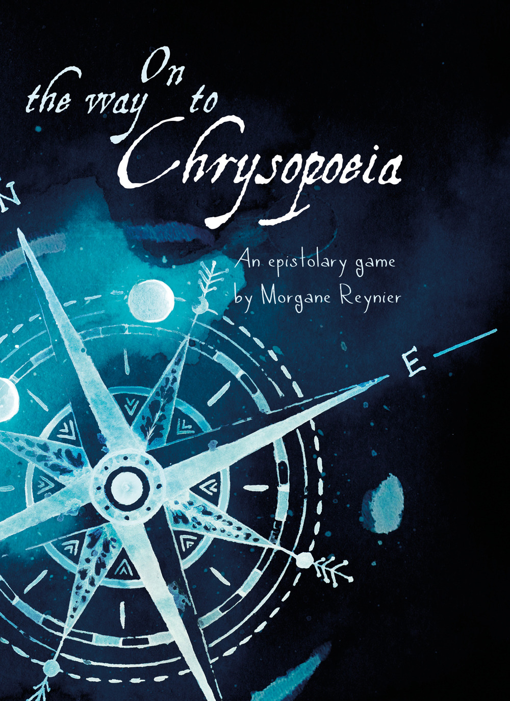 On the way to Chrysopoiea. An epistolary roleplaying game. With foldable map of the World All Around