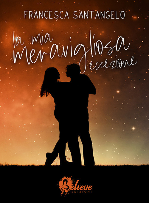 La mia meravigliosa eccezione. Love story. Vol. 1