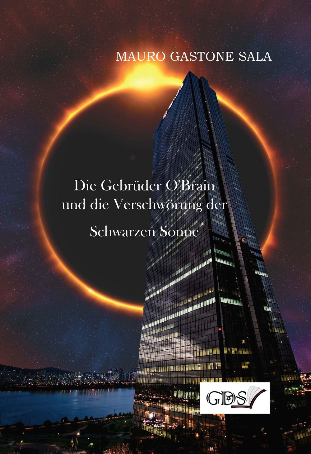 Die Gebrüder O'Brain und die Verschwörung der Schwarzen Sonne