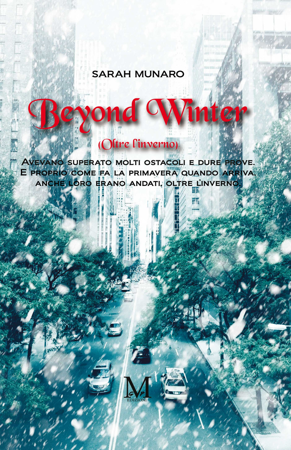 Beyond winter. Oltre l’inverno