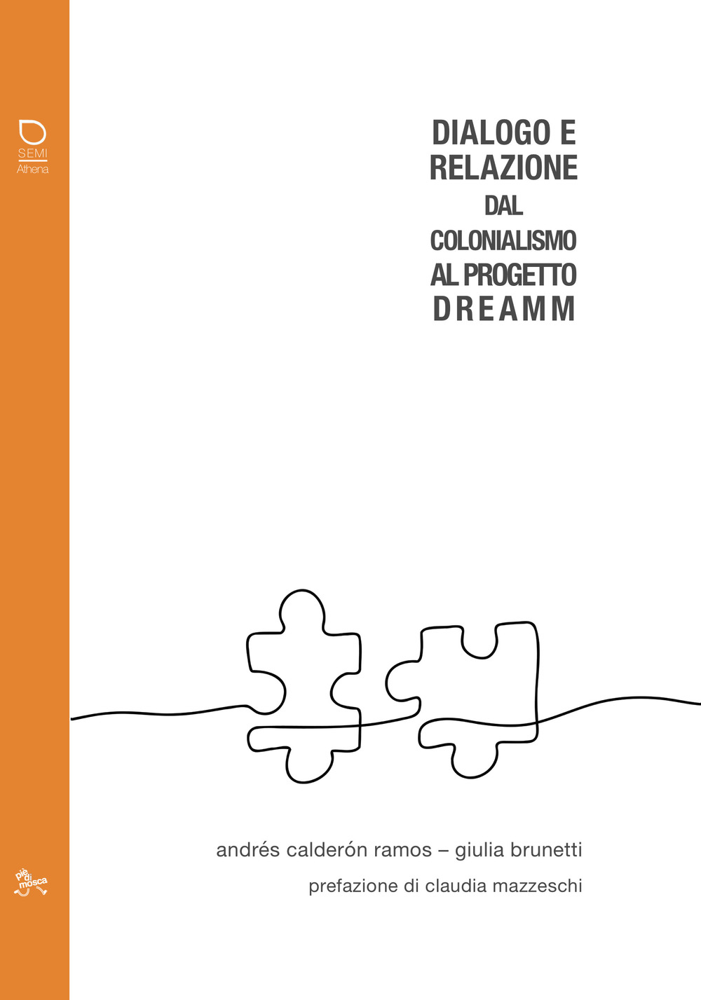 Dialogo e relazione. Dal colonialismo al Progetto DREAMM