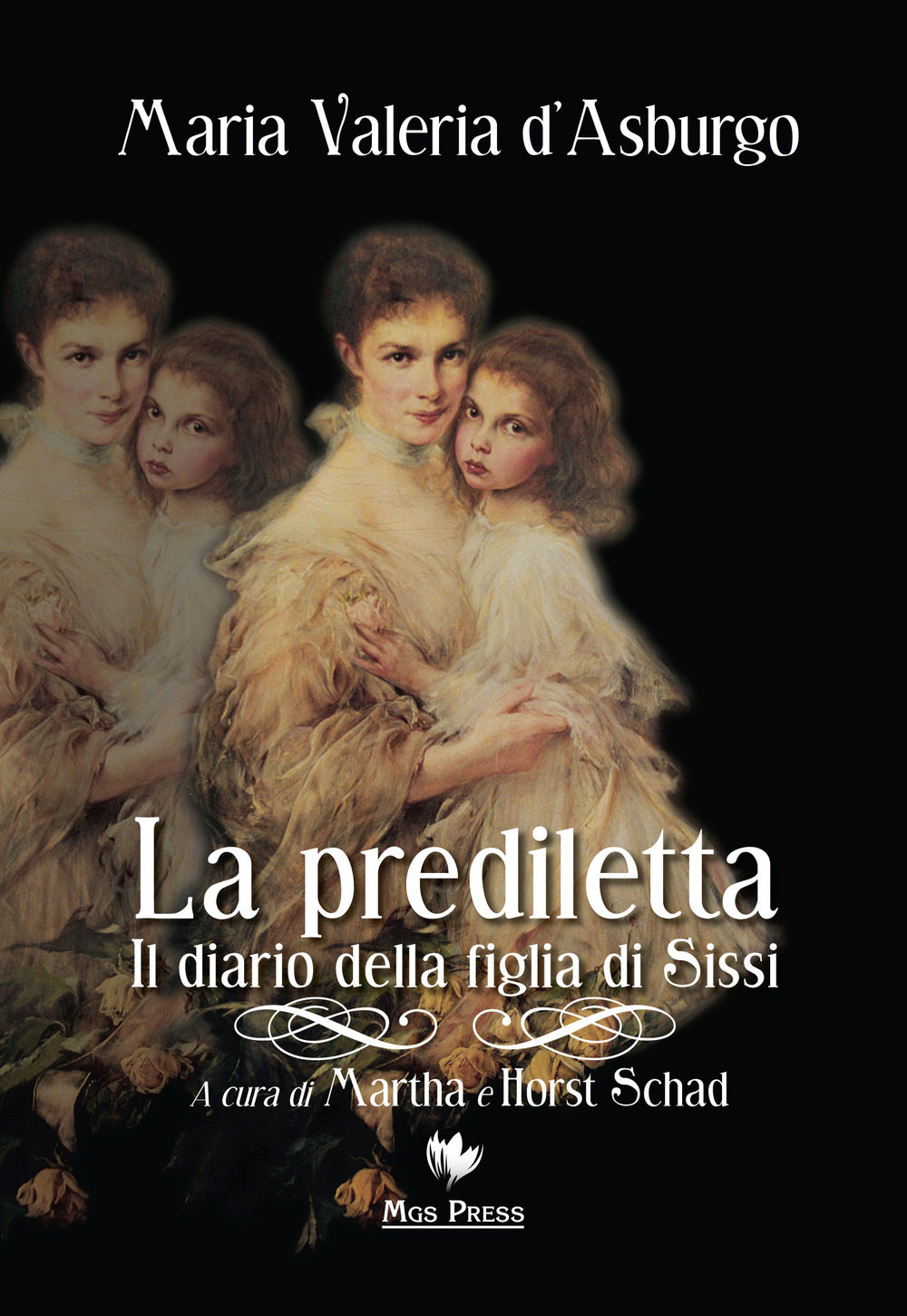 La prediletta. Il diario della figlia di Sissi