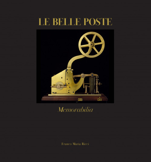 Le Belle poste. Memorabilia