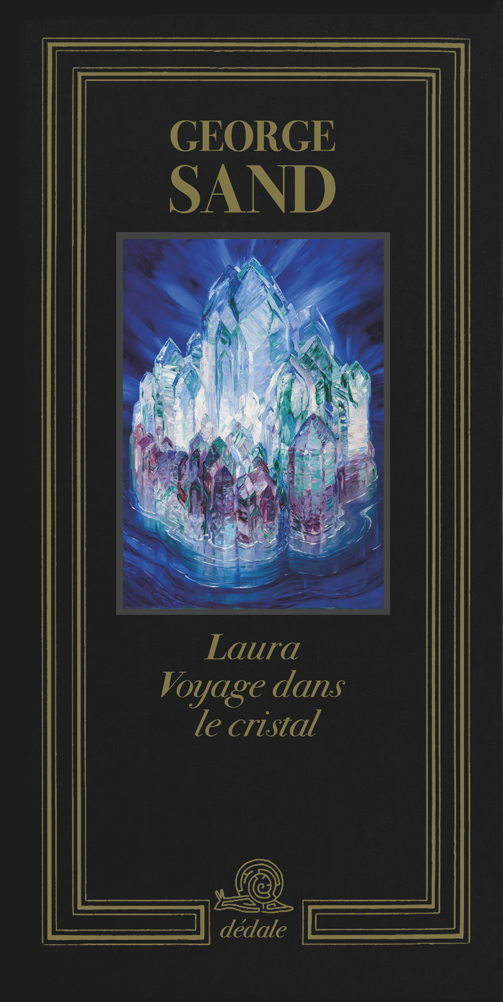 Laura. Voyage dans le cristal