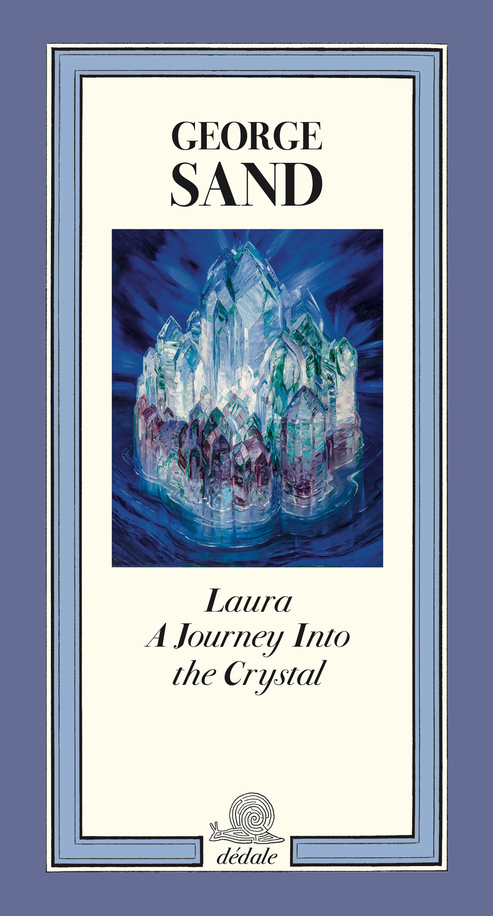 Laura. A journey into the crystal
