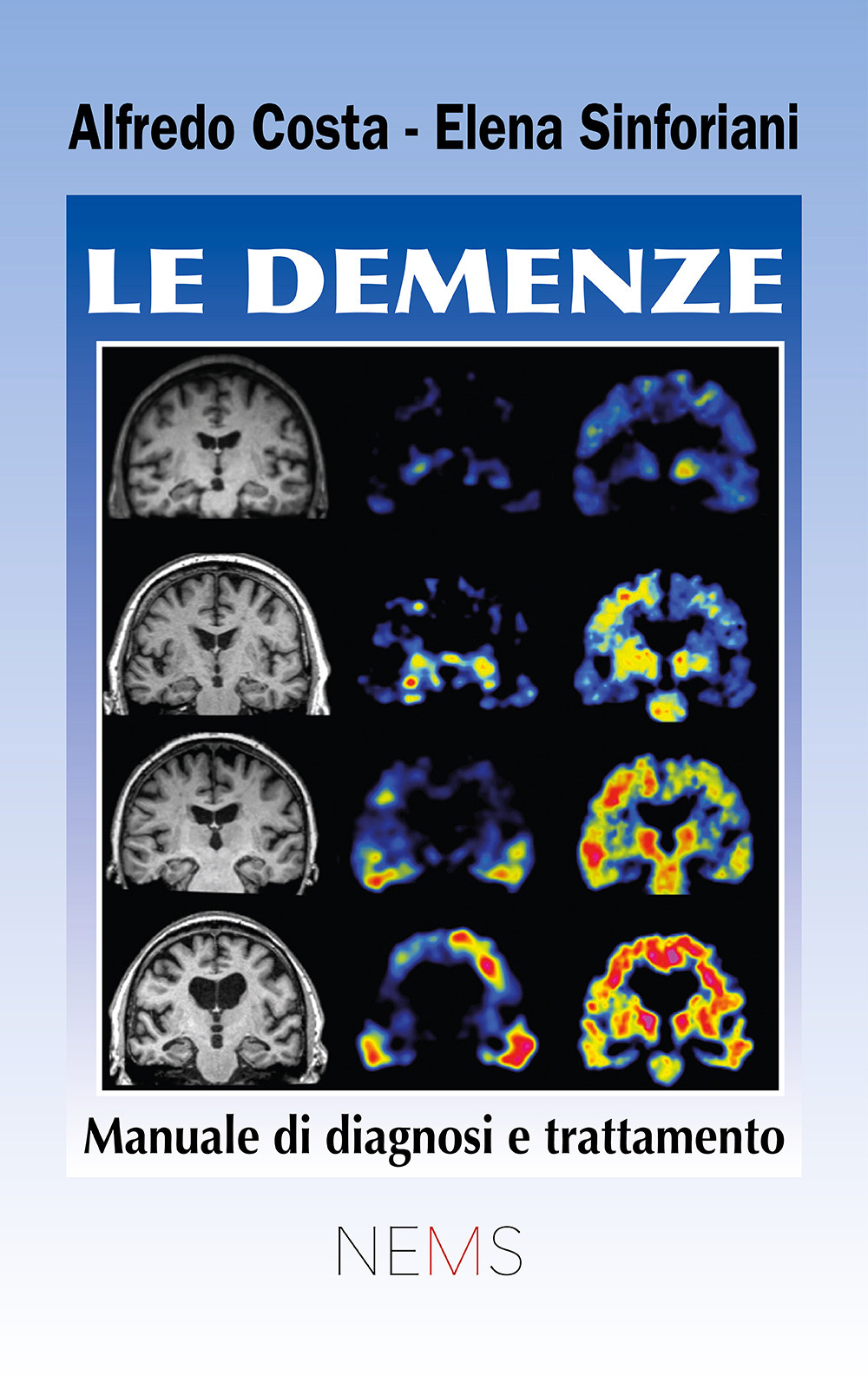 Le demenze. Manuale di diagnosi e trattamento