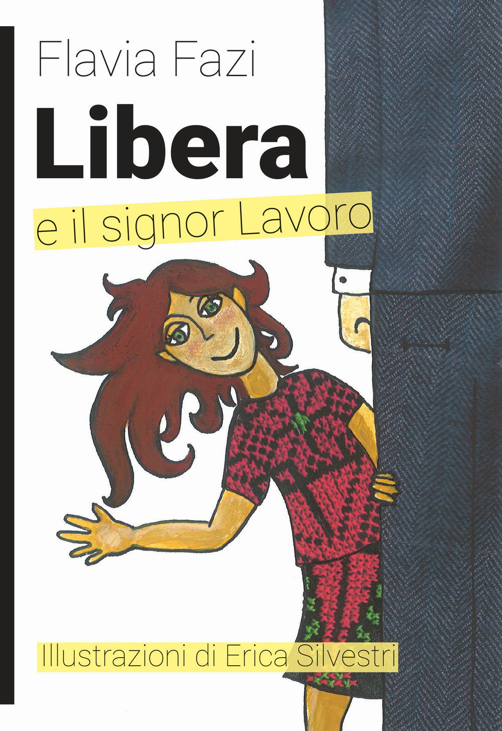 Libera e il signor Lavoro