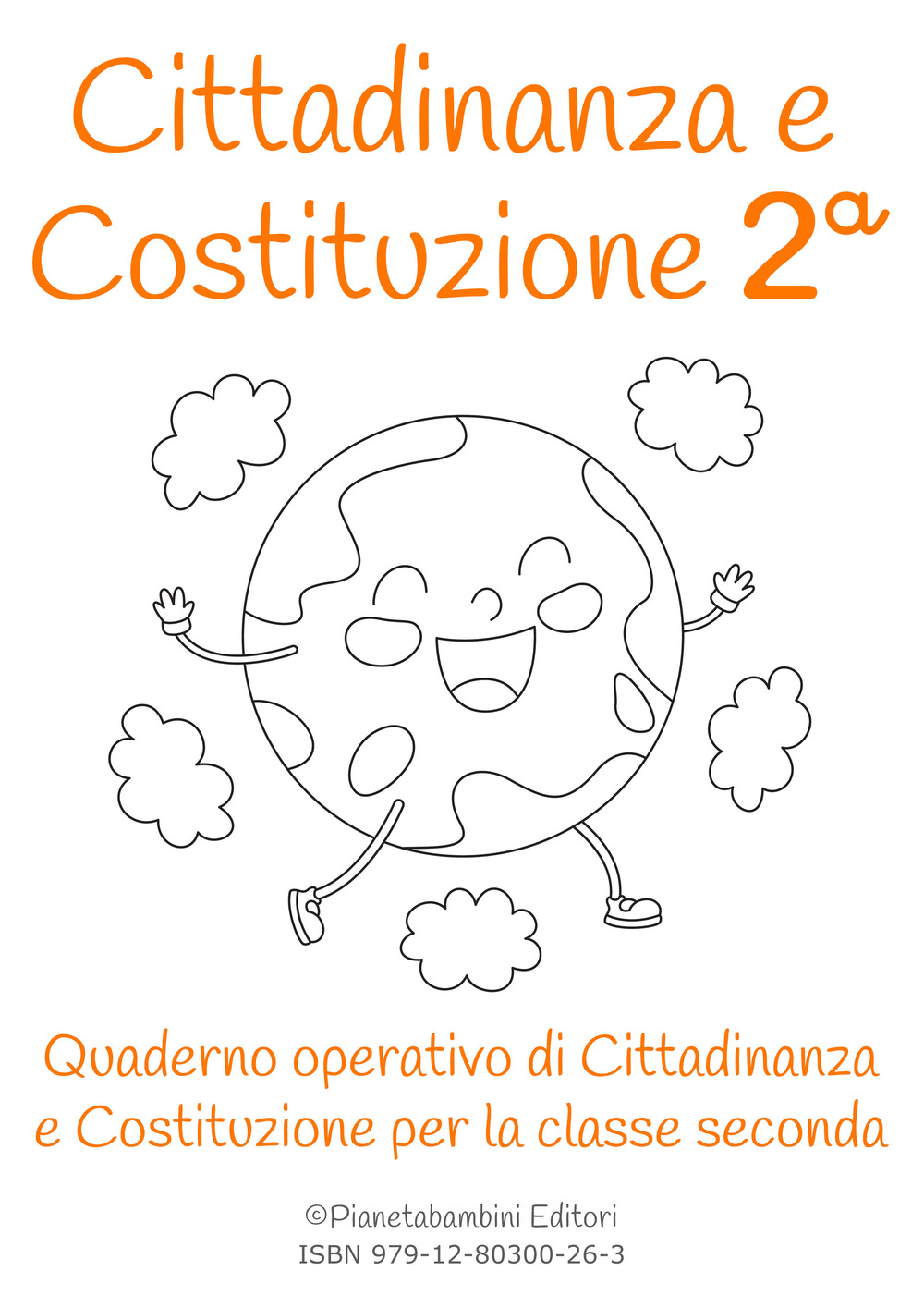 Cittadinanza e Costituzione. Classe seconda