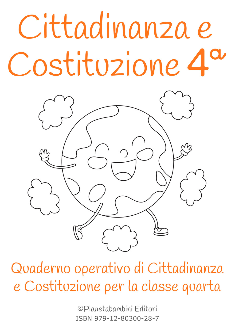 Cittadinanza e Costituzione. Classe quarta