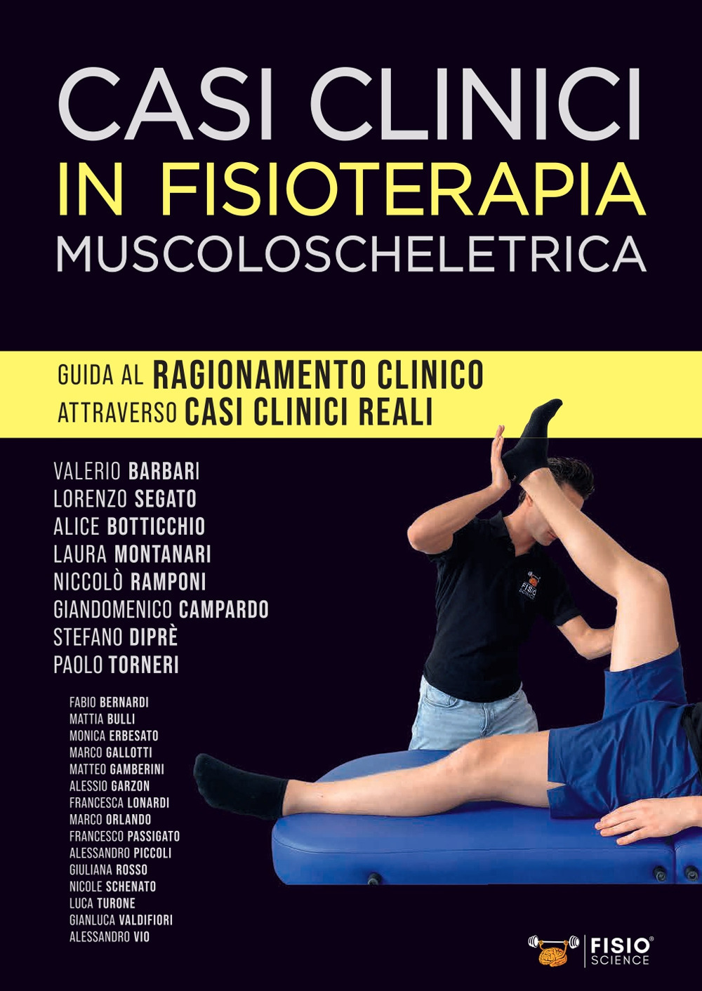 Casi clinici in fisioterapia muscoloscheletrica. Guida al ragionamento clinico attraverso casi clinici reali