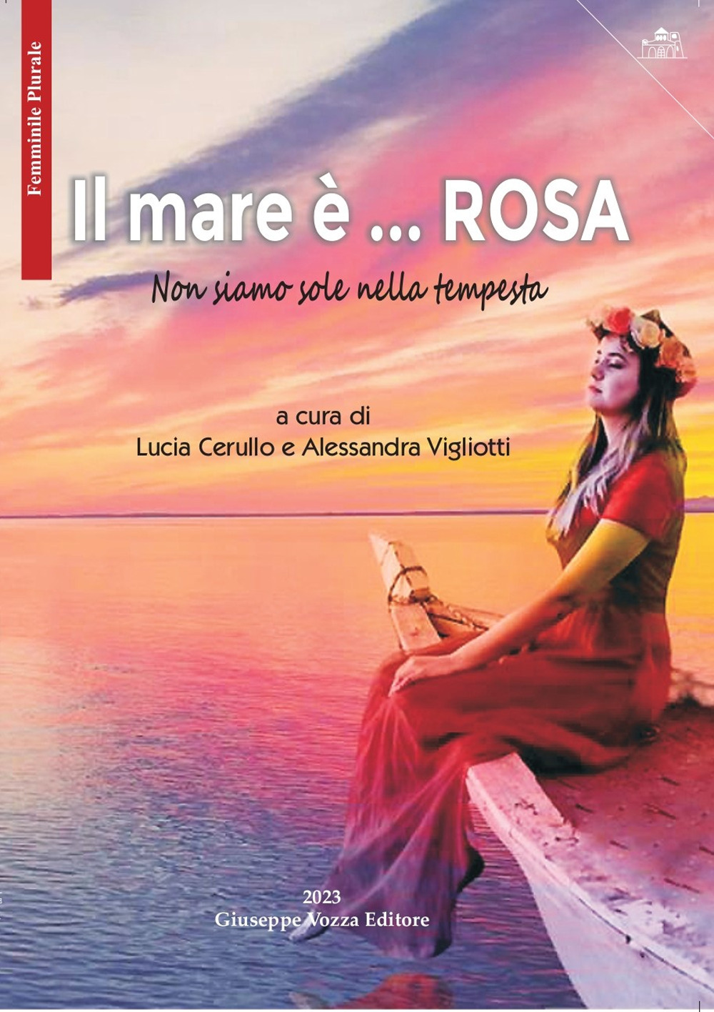 Il mare è... rosa. Non siamo sole nella tempesta