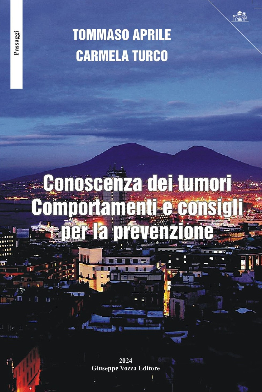 Conoscenza dei tumori. Comportamenti e consigli per la prevenzione