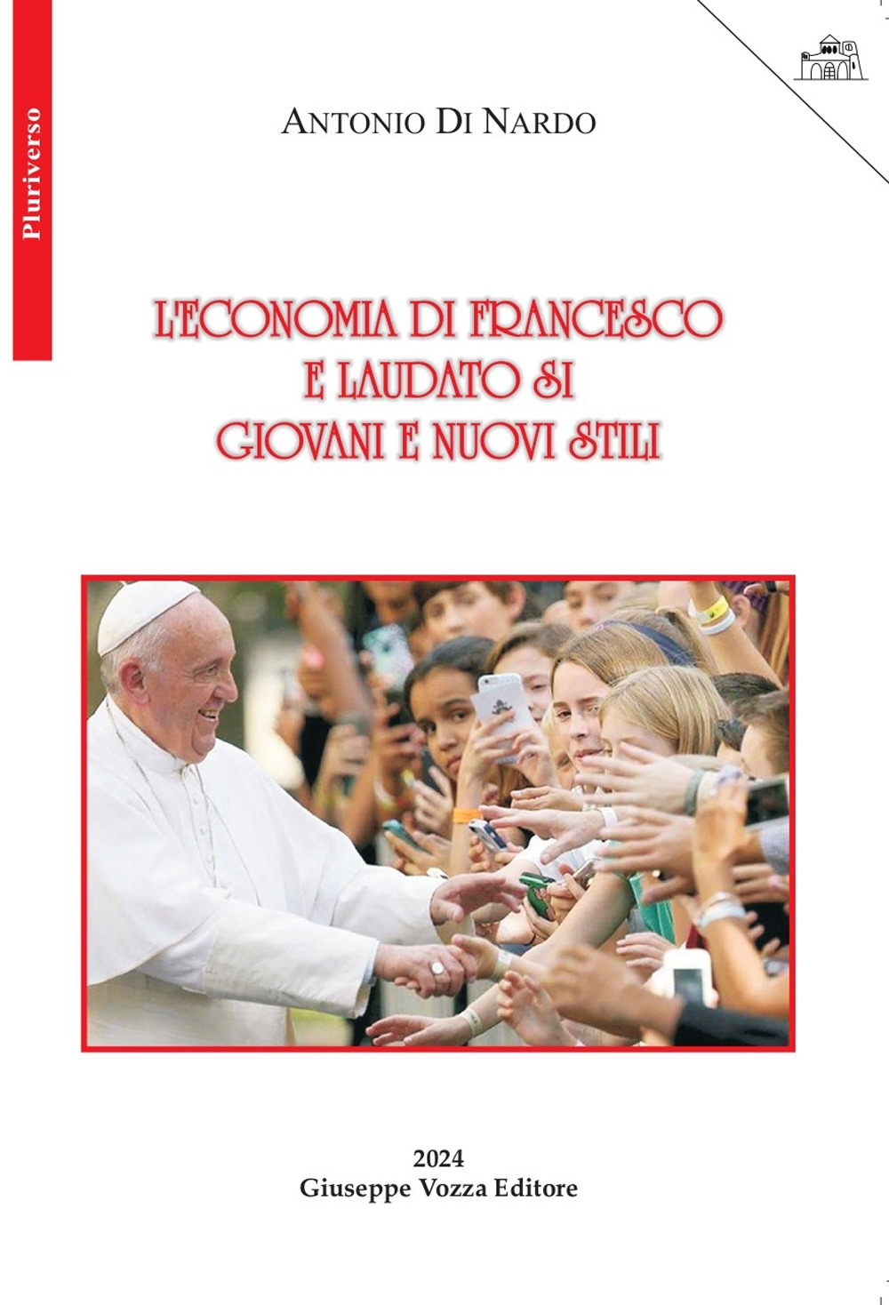 L'economia di Francesco e laudato si'. Giovani e nuovi stili