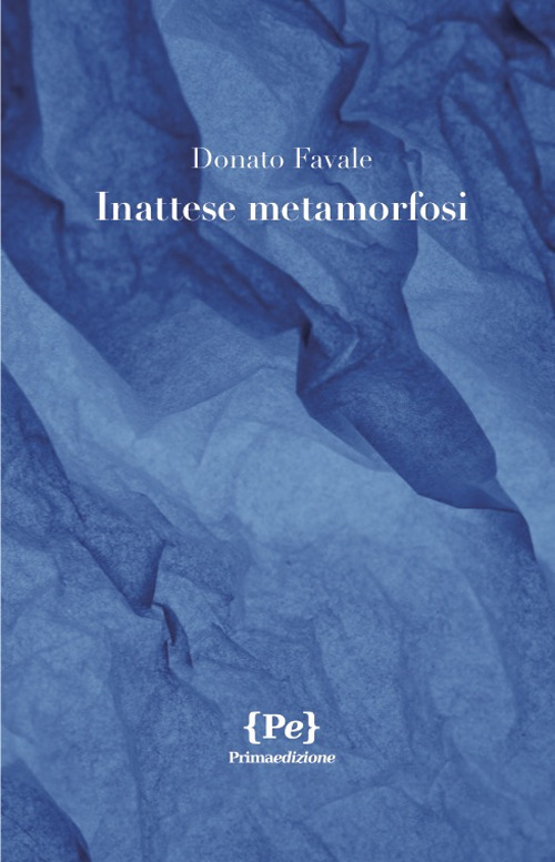 Inattese metamorfosi