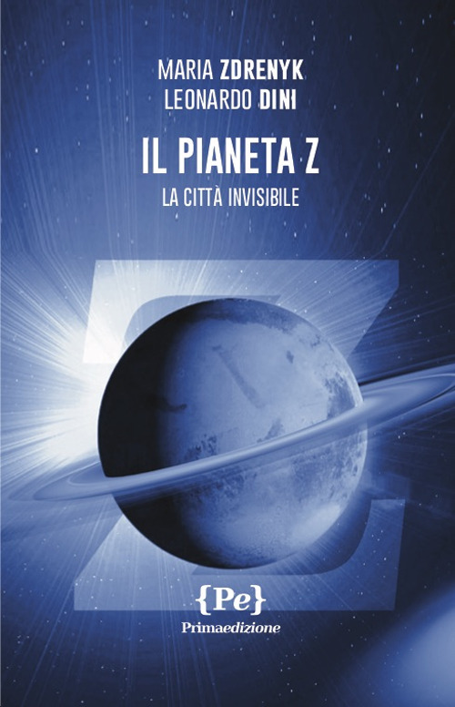 Il pianeta Z. La città invisibile