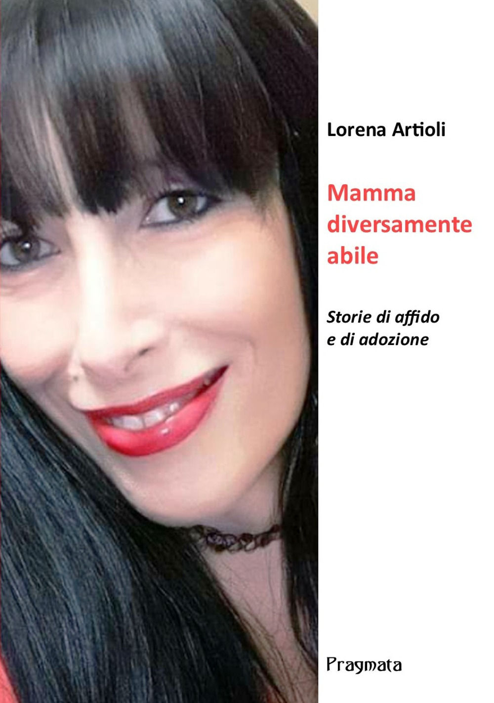 Mamma diversamente abile. Storie di affido e di adozione