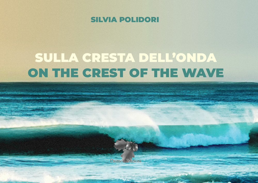 Sulla cresta dell'onda-On the crest of the wave