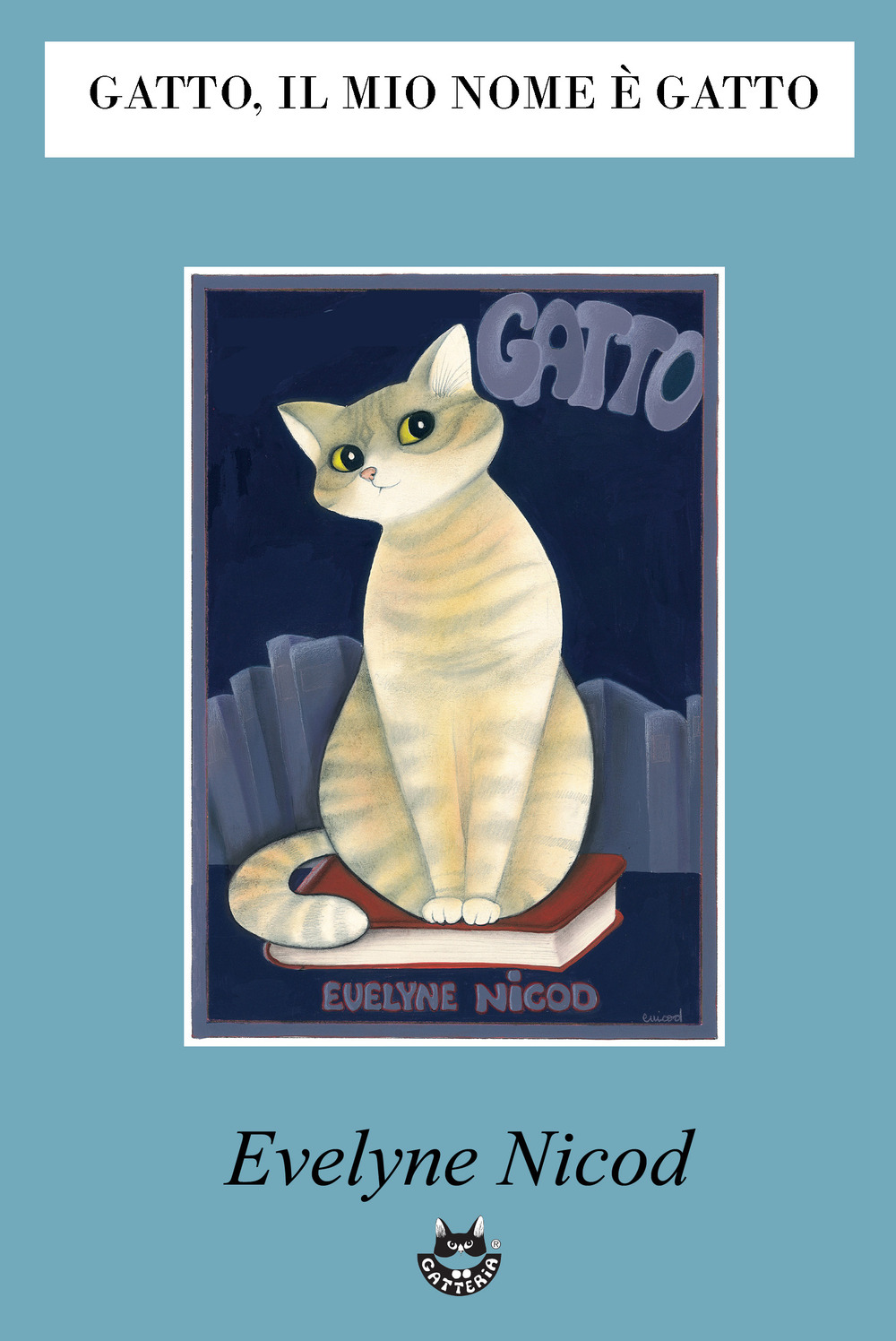 Gatto, il mio nome è gatto