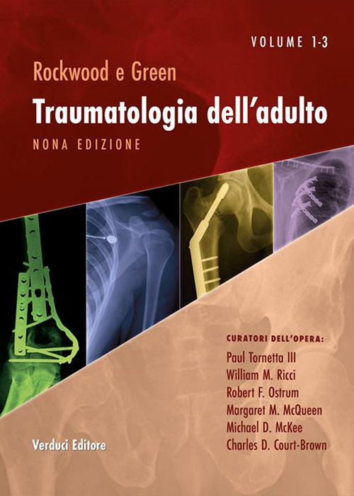 Rockwood e Green. Traumatologia dell'adulto. Vol. 2