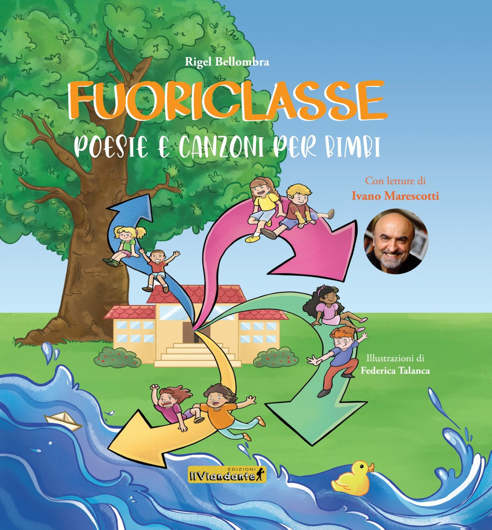 Fuoriclasse. Poesie e canzoni per bimbi