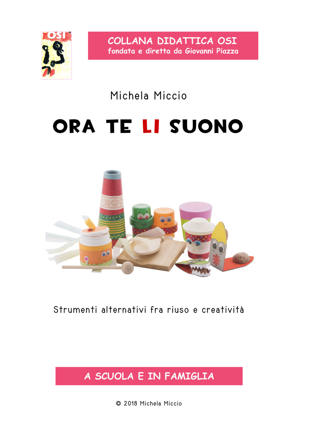 Ora te li suono. Strumenti alternativi fra riuso e creatività