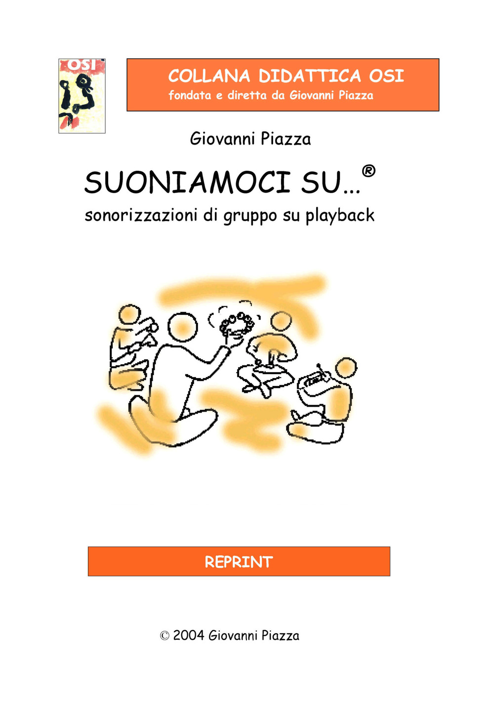 Suoniamoci su…®. Sonorizzazioni di gruppo su playback